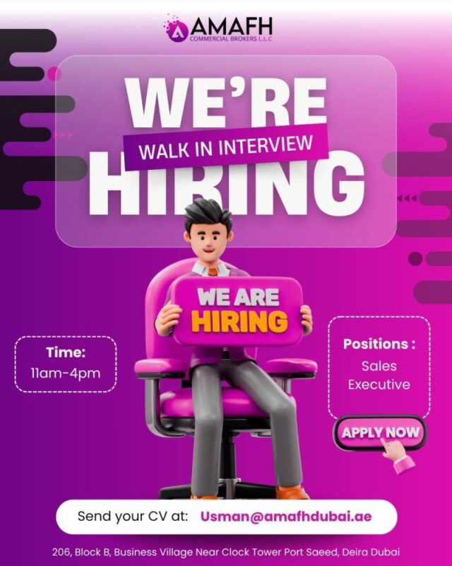 AMAFH Commercial Broker Walk in Interview in Dubai 640x800 1