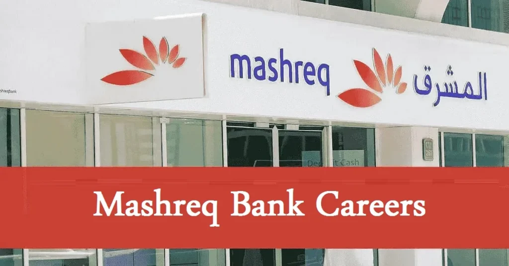 Mashreq Bank Careers 2026 | Digital Banking Officers Openings